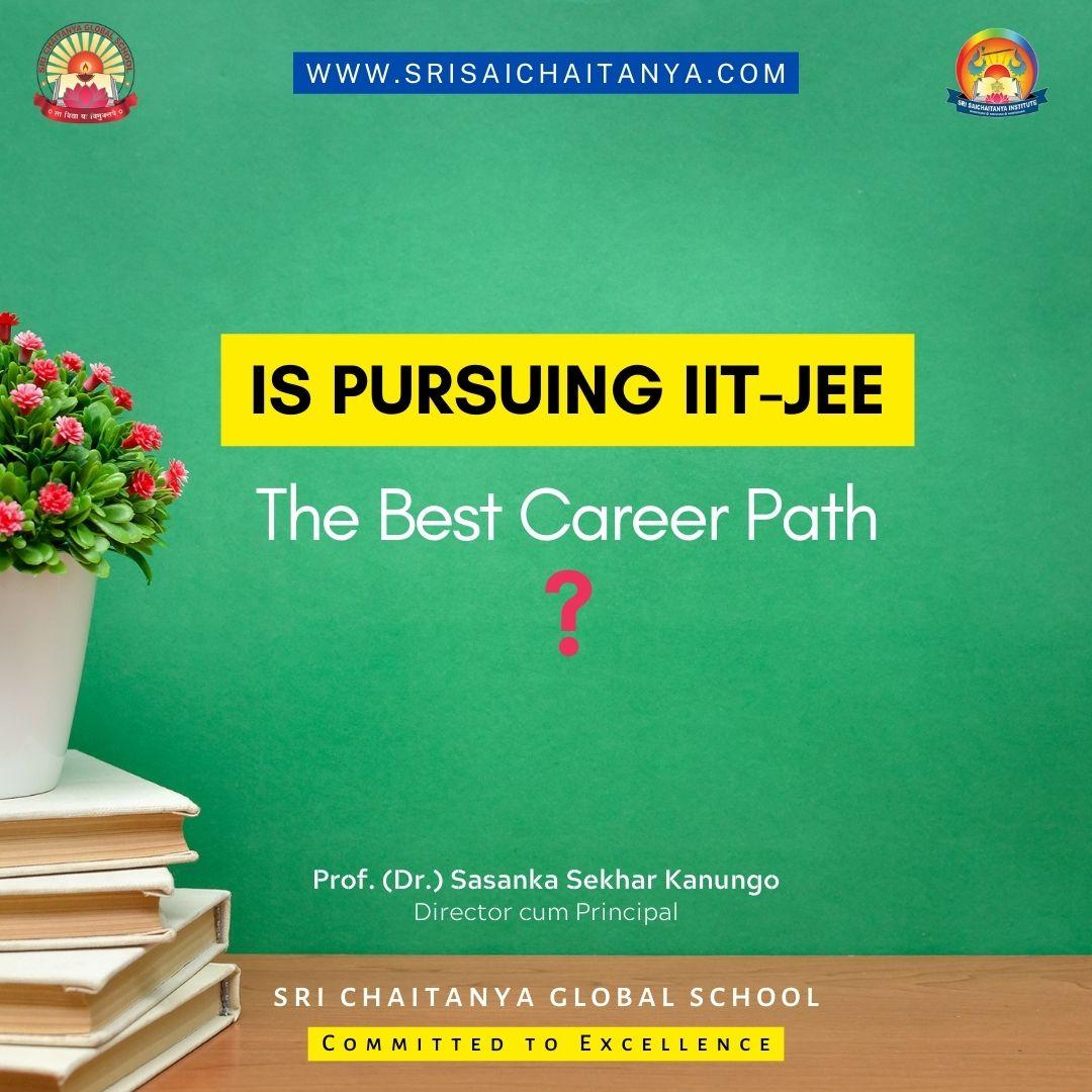 Is Pursuing IIT-JEE The Best Career Path?